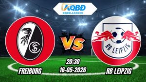 Soi Kèo Freiburg vs RB Leipzig 20h30 - 16/05/2026